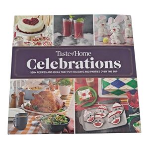 Cookbook Taste Of Home Celebrations NWOT 500+ Recipes Hardback Cookbook